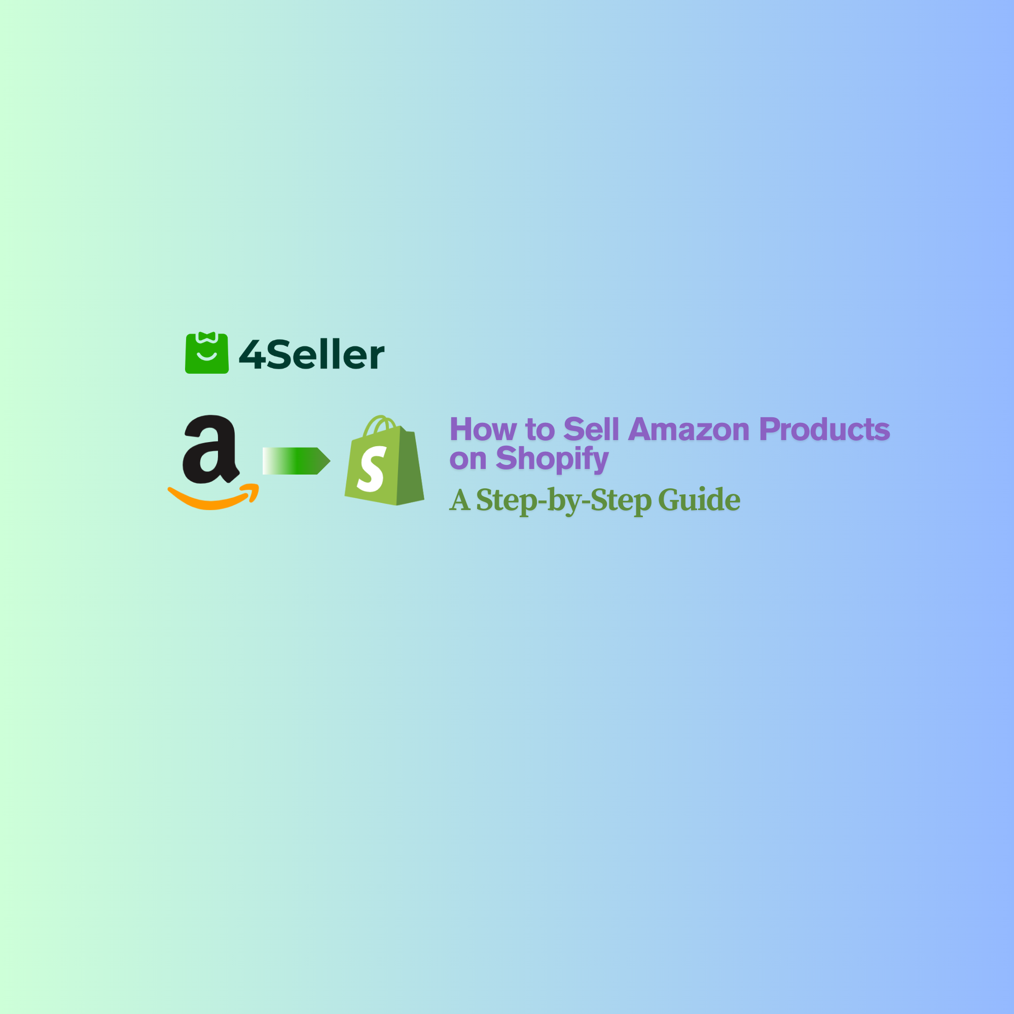 How to Sell Amazon Products on Shopify：A Step-by-Step Guide (2025)