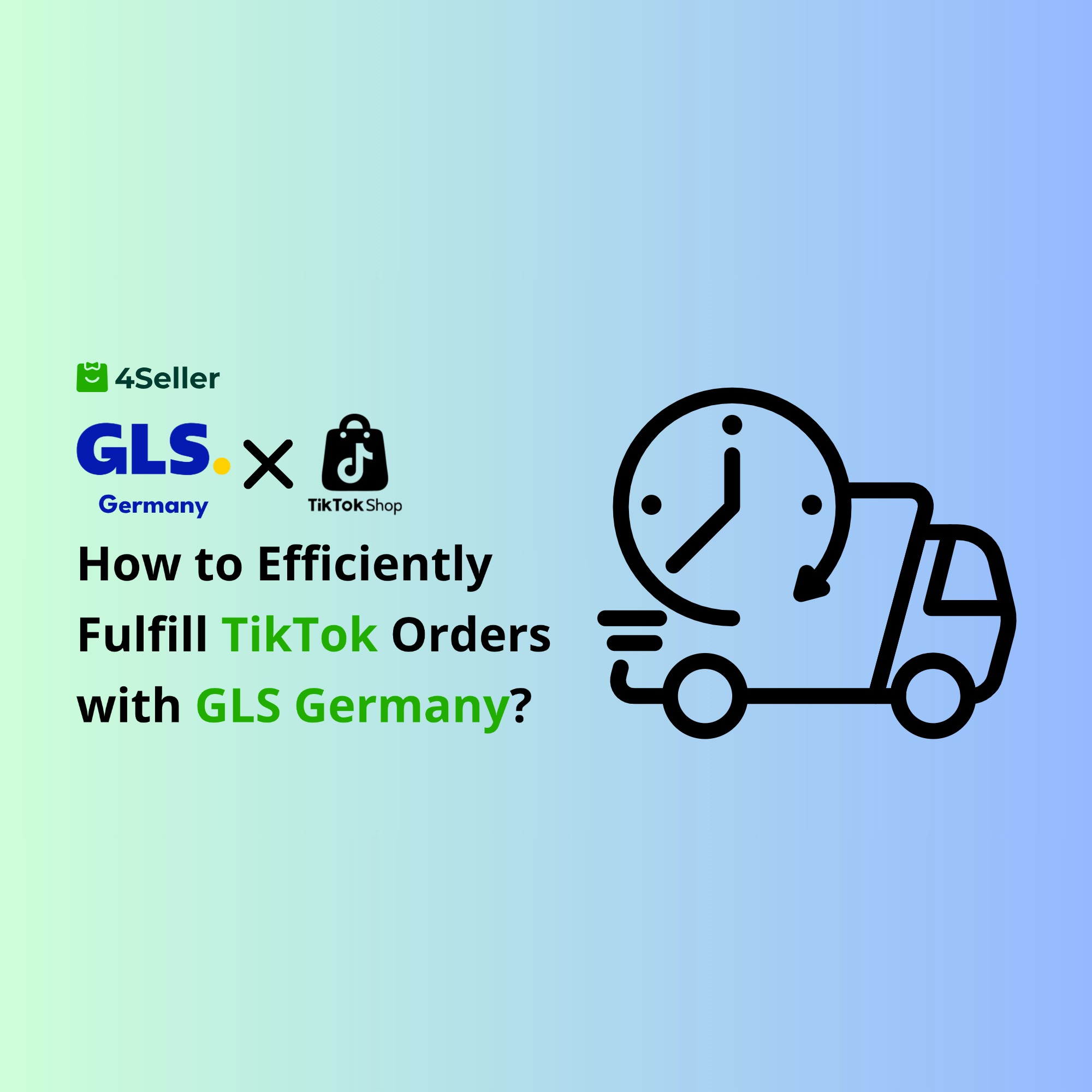 How to Efficiently Fulfill TikTok Orders with GLS Germany?