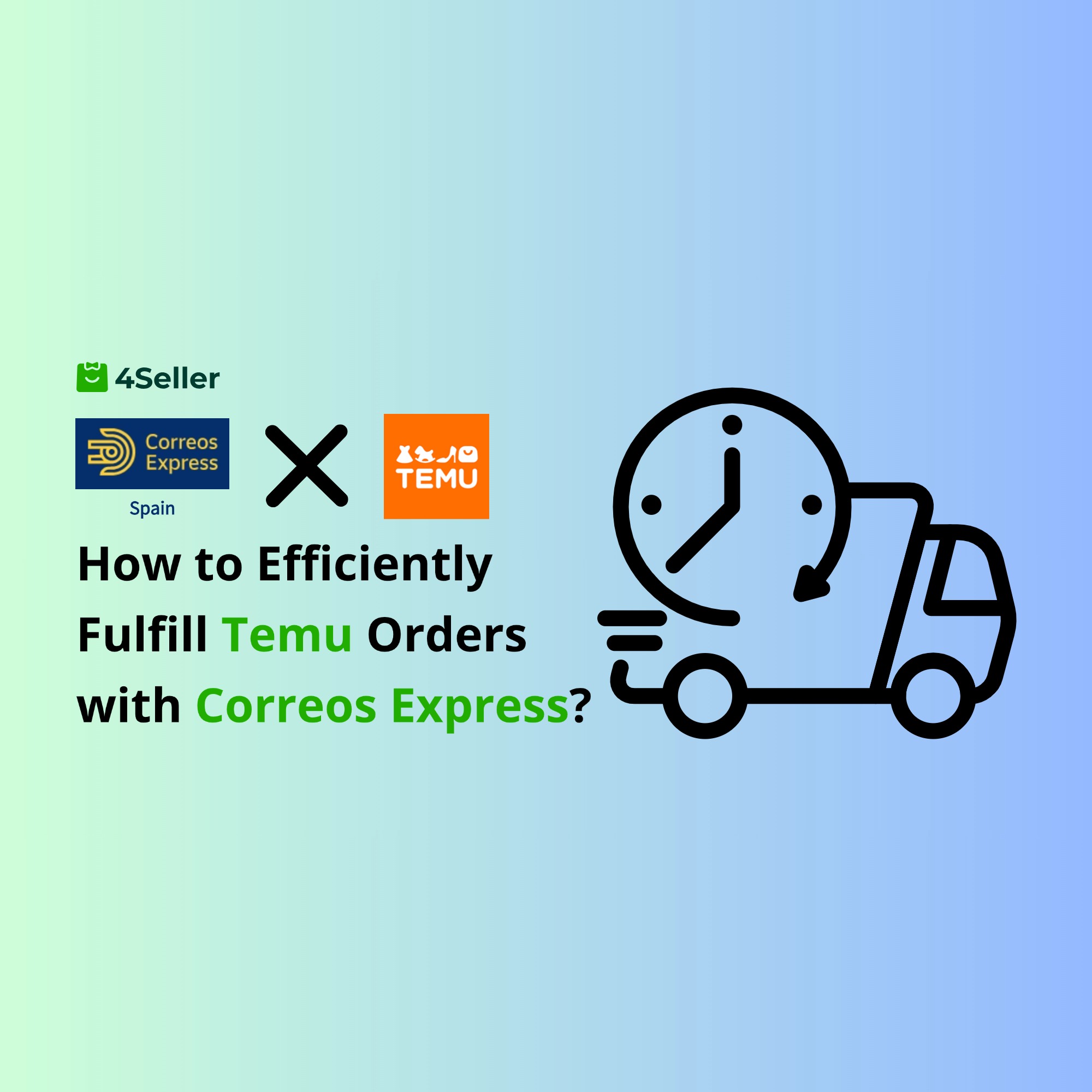 Optimize Temu Spain Order Fulfillment with Correos Express Spain and 4Seller Integration