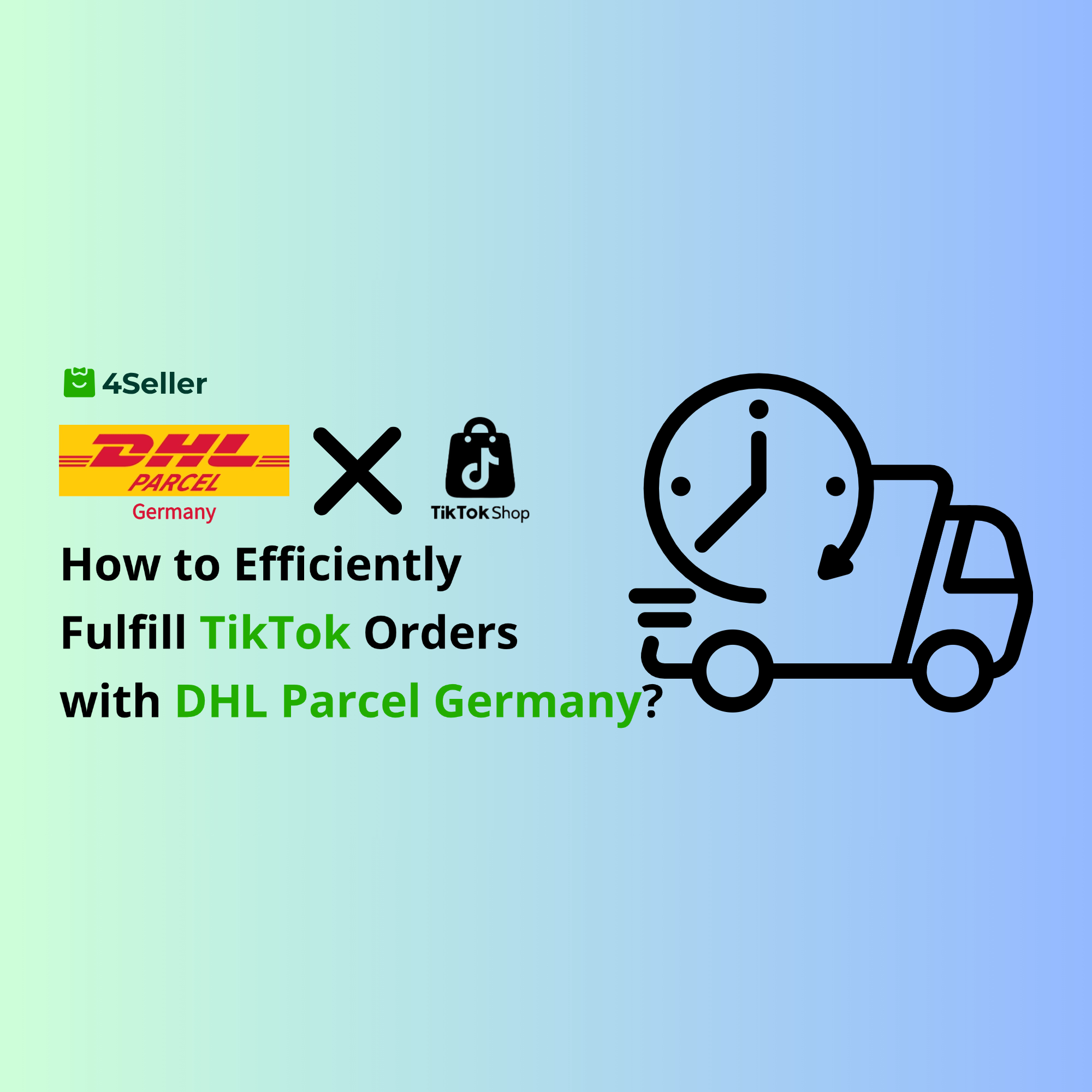 How to Use DHL Parcel Germany Integration for Efficient TikTok Order Fulfillment?