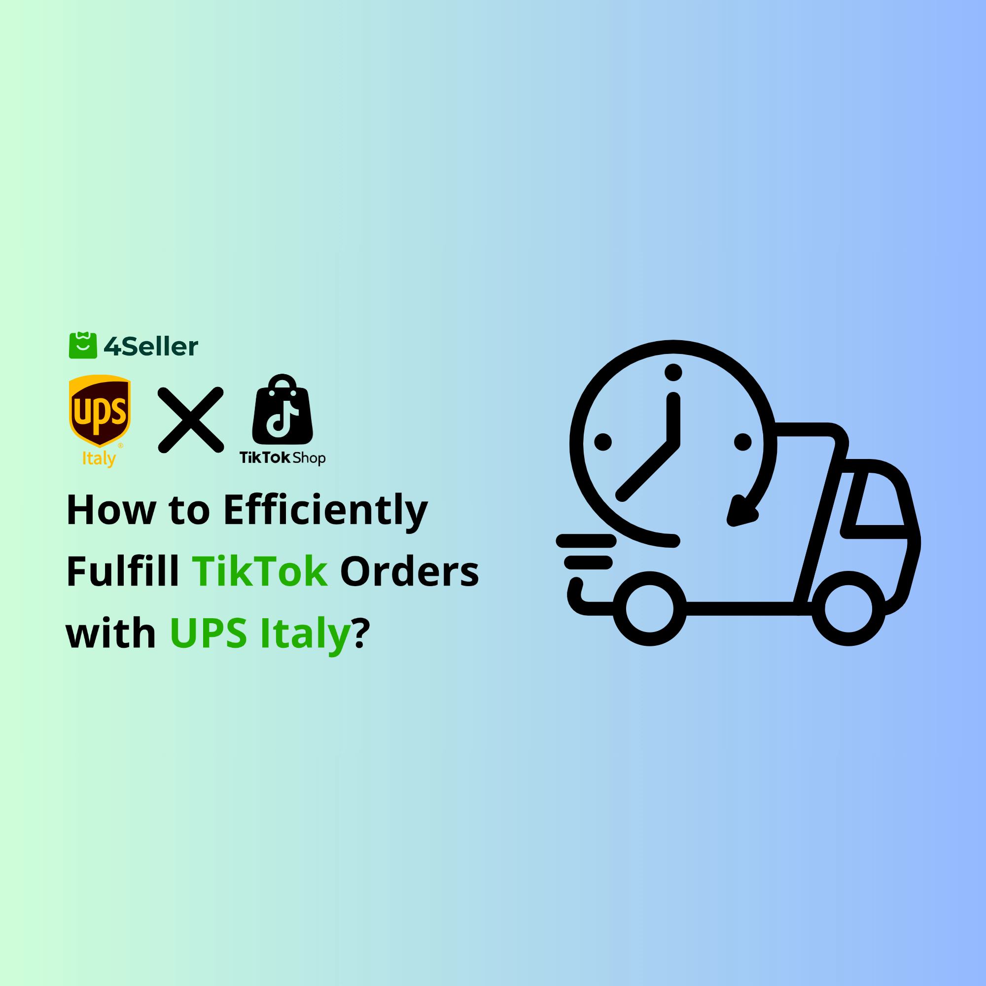 How to Use UPS Italy Integration with 4Seller for Efficient TikTok Order Fulfillment?