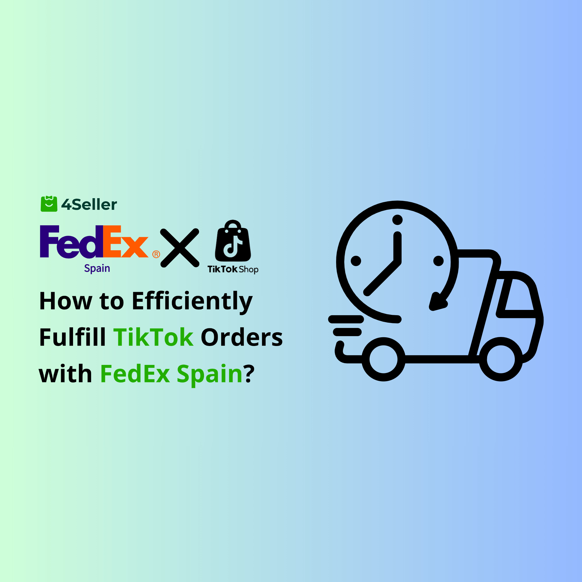 How to Achieve Efficient TikTok Order Fulfillment with FedEx Spain Integration Using 4Seller ERP?