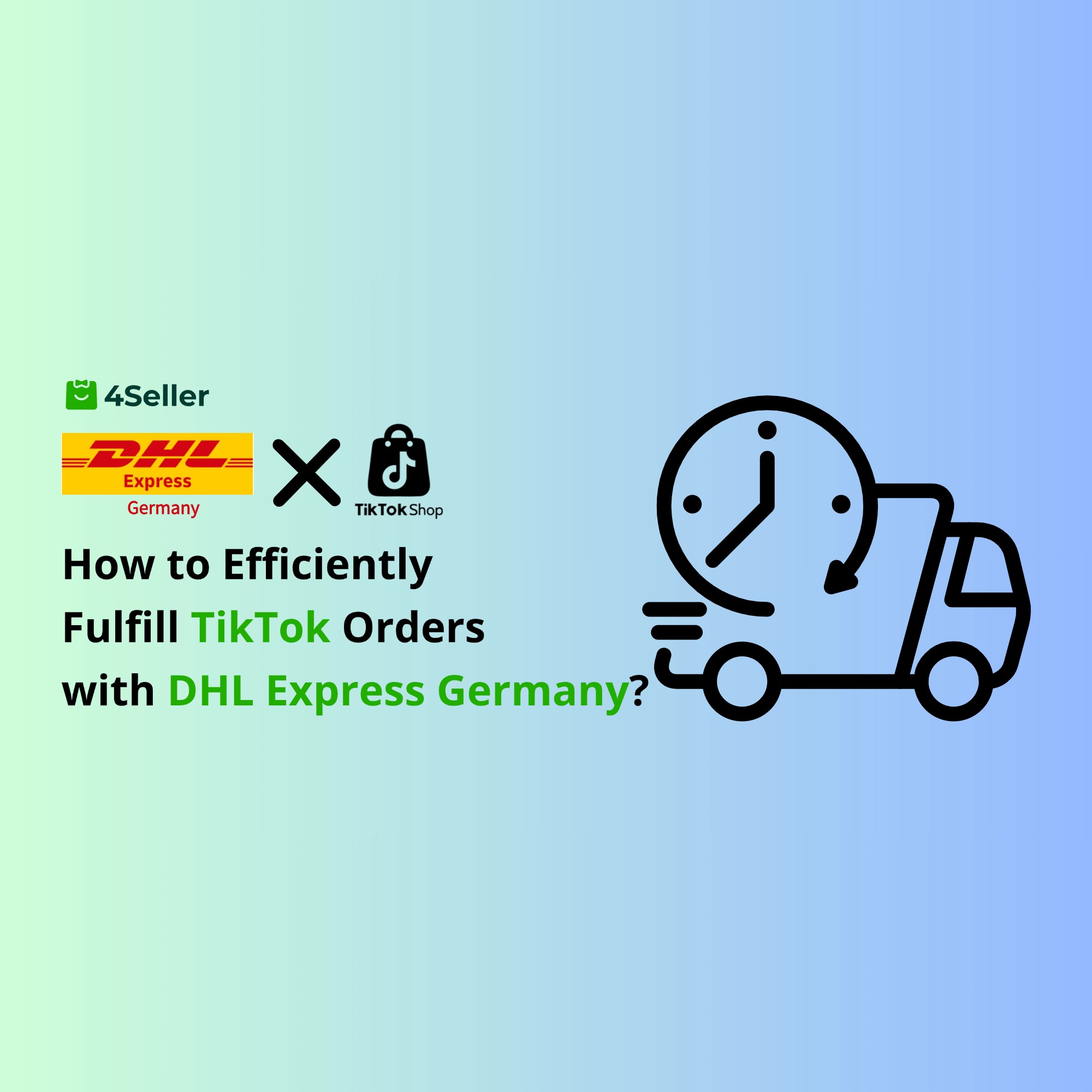 How to Efficiently Fulfill TikTok Orders with DHL Express Spain: Integration with 4Seller for Streamlined Shipping?
