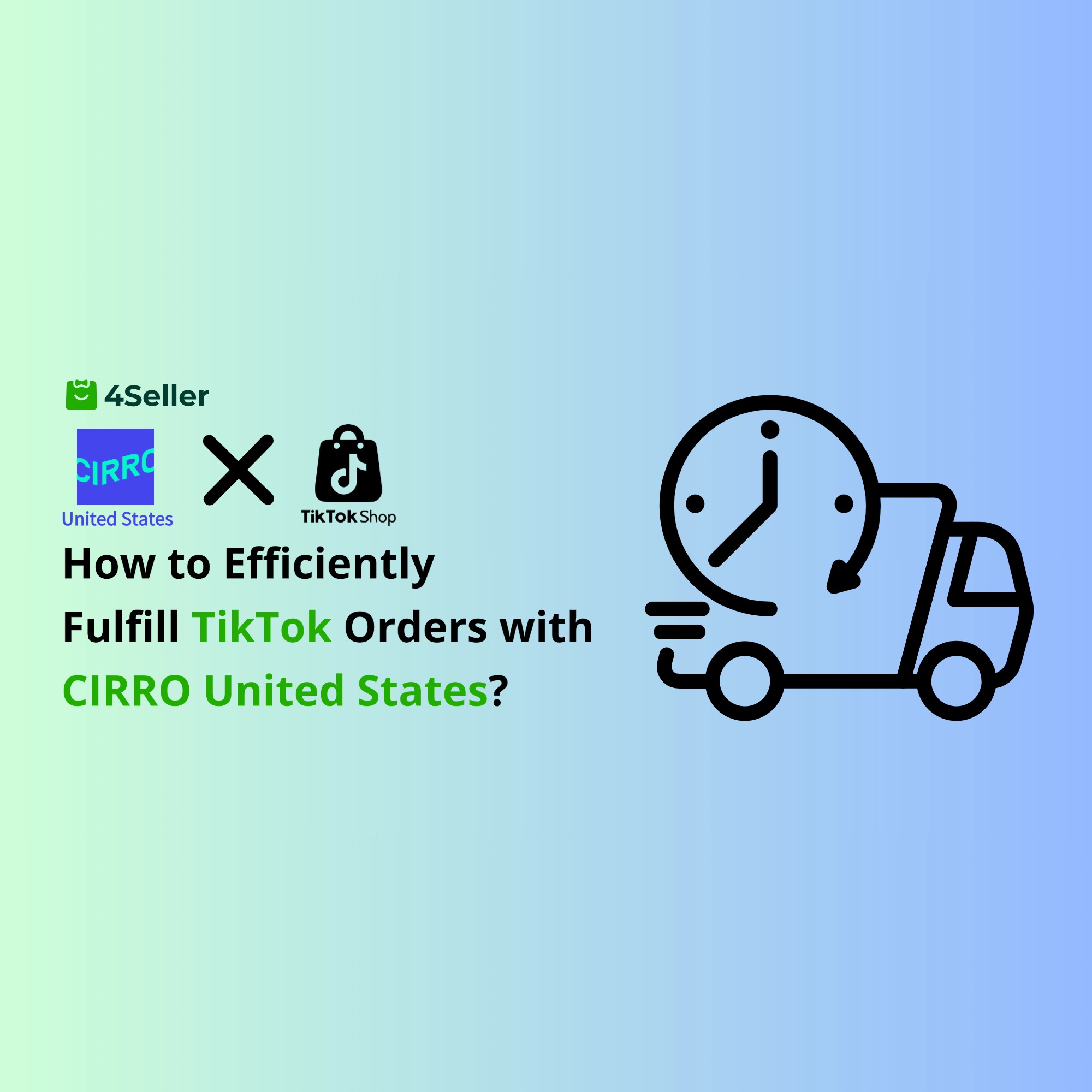 How to Use CIRRO United States for Efficient TikTok Fulfillment? Integration with 4Seller