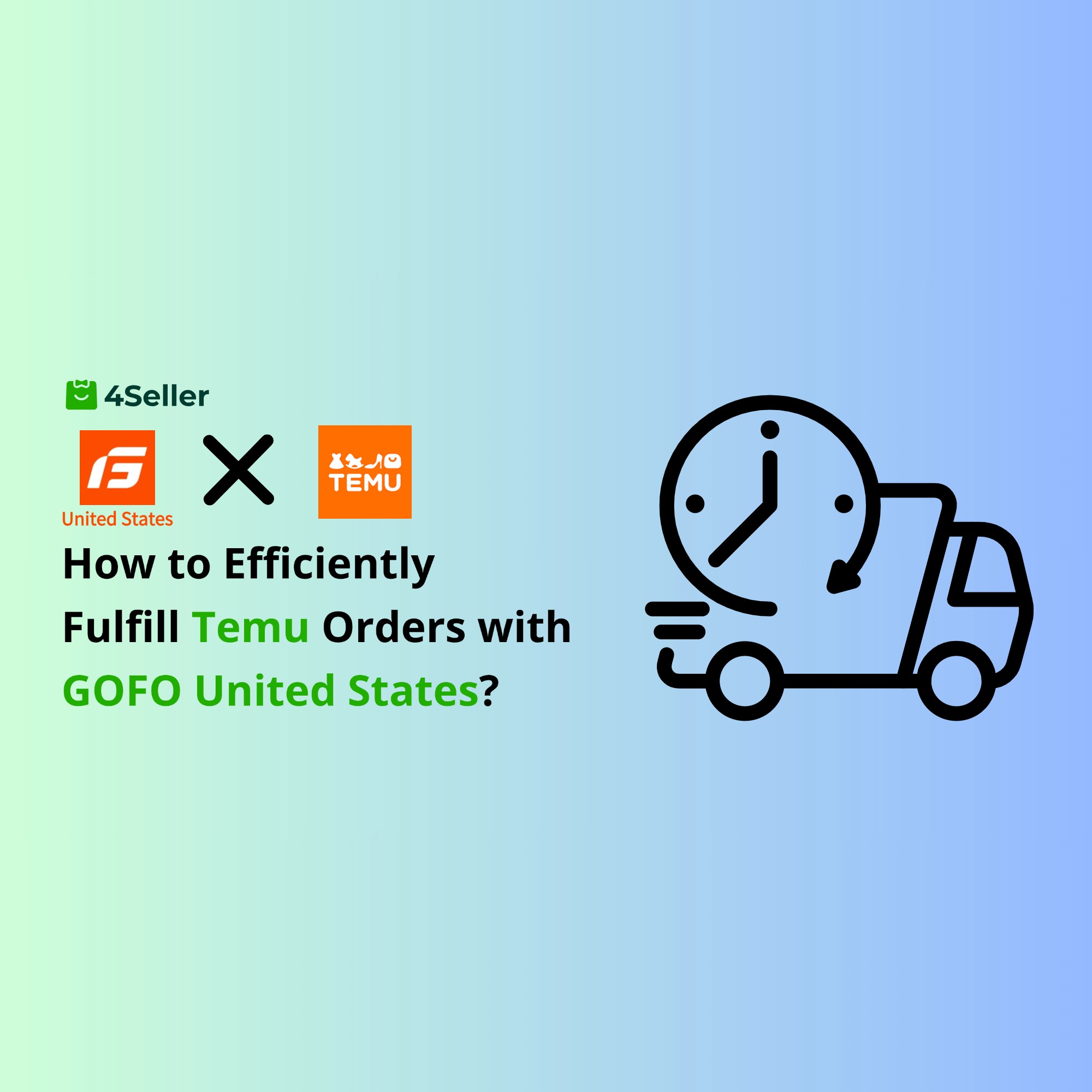 How to Efficiently Fulfill Temu Orders with GOFO United States: Integration with 4Seller for Seamless Shipping