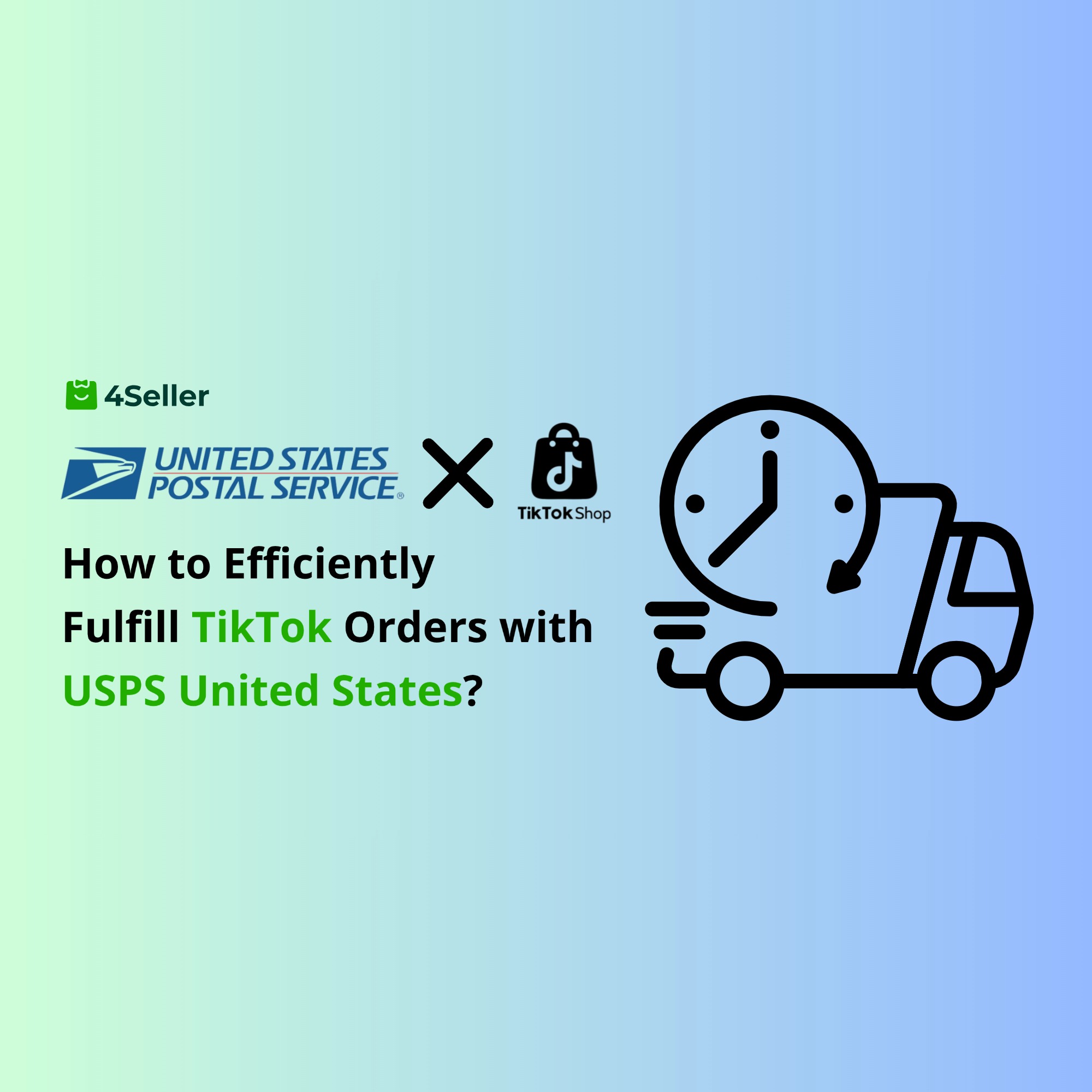 How to Efficiently Fulfill TikTok Orders with USPS United States – Integration with 4Seller?
